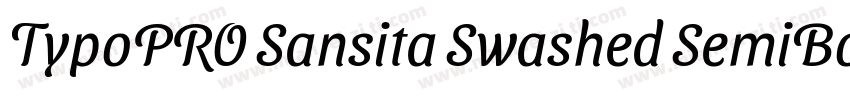 TypoPRO Sansita Swashed SemiBold字体转换